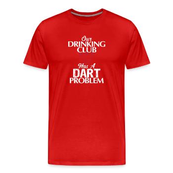 Notre club de boisson a un problème de fléchettes 01 - T-shirt bio Premium Homme - rouge - Devant - Damien (186cm)