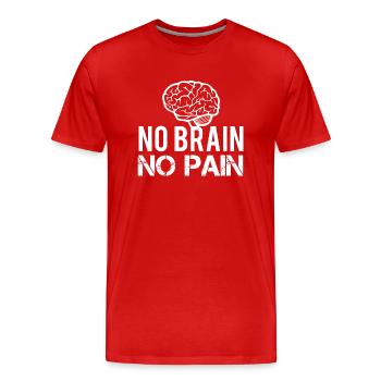 Pas de cerveau sans douleur - T-shirt bio Premium Homme - rouge - Devant - Damien (186cm)