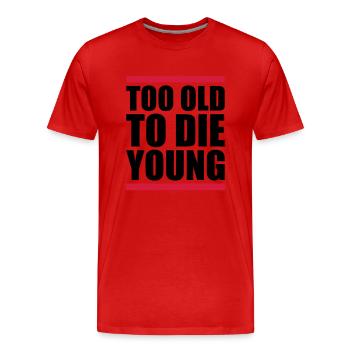 Too old Design - Männer Premium Bio T-Shirt - Rot - Vorne - Damien (186cm)