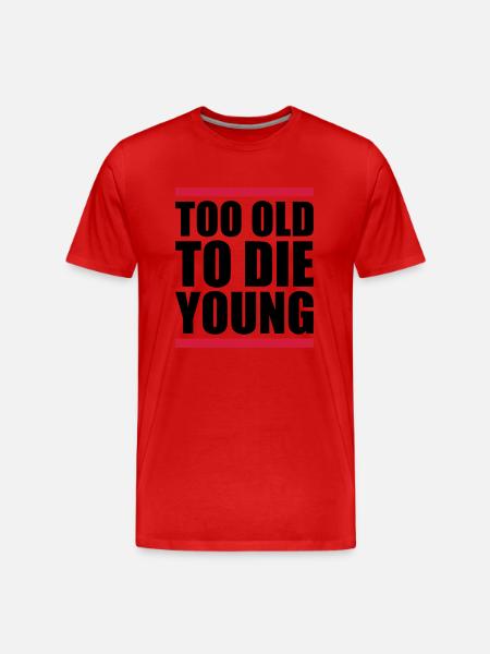 Too old Design - Men's Premium Organic T-Shirt - red