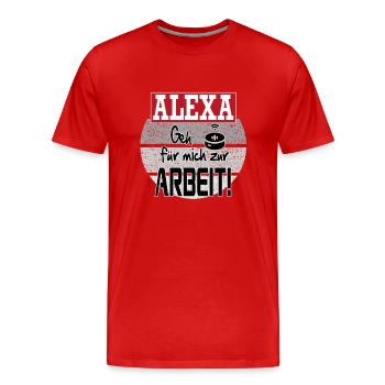 Sprüche Arbeit Beruf Alexa - Männer Premium Bio T-Shirt - Rot - Vorne - Damien (186cm)
