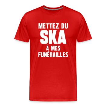 mettez du ska à mes funérailles - T-shirt bio Premium Homme - rouge - Devant - Damien (186cm)