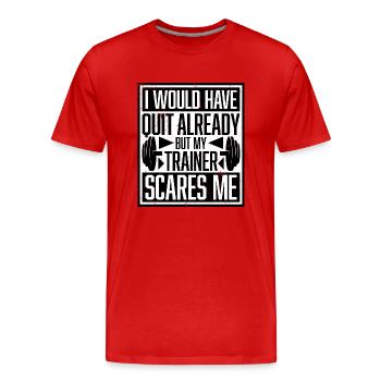 Ich hätte schon gekündigt, aber mein Trainer macht mir Angst - Männer Premium Bio T-Shirt - Rot - Vorne - Damien (186cm)
