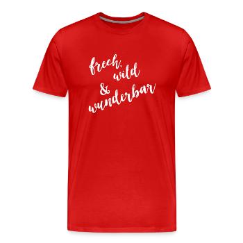 Frech, wild & wunderbar - Männer Premium Bio T-Shirt - Rot - Vorne - Damien (186cm)