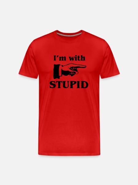 im with stupid - Men's Premium Organic T-Shirt - red