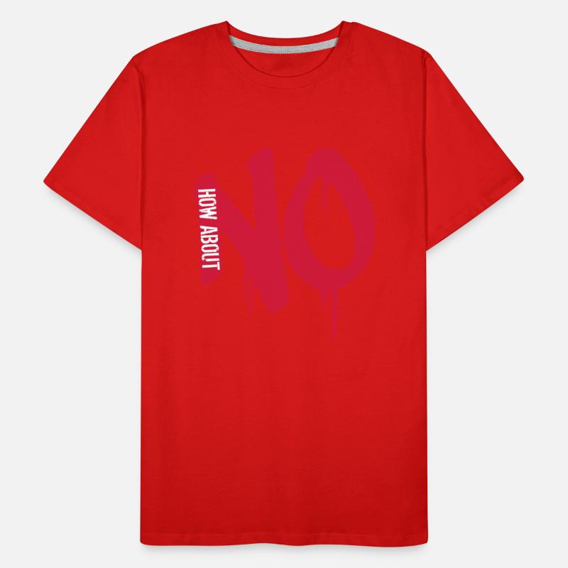 reject stamp graffiti cool how about no saying Men's Premium Organic T-Shirt