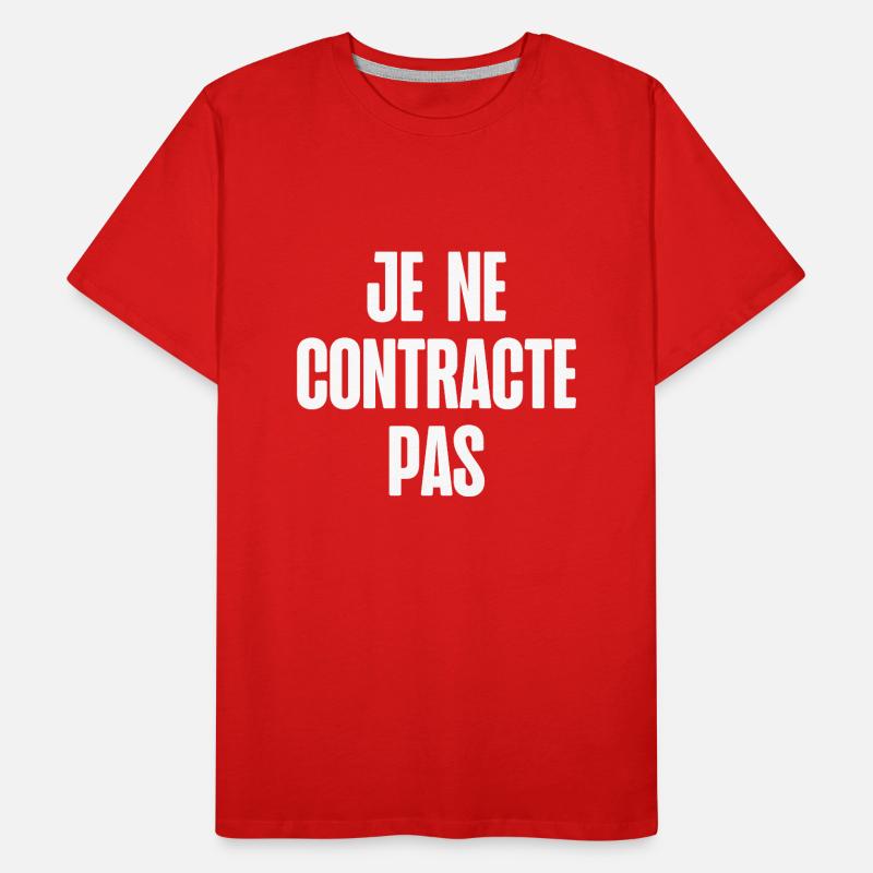 je ne contracte pas T-shirt bio Premium Homme