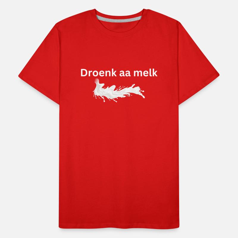 Dry milk. Antwerp dialect Shirts Men's Premium Organic T-Shirt