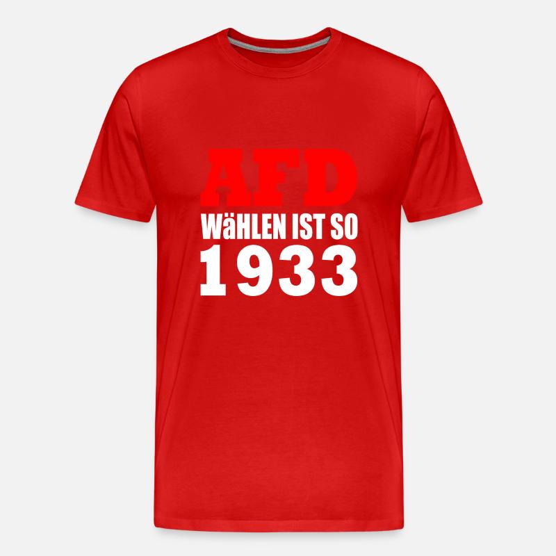 Afd wählen ist so 1933 - Männer Premium Bio T-Shirt - Rot