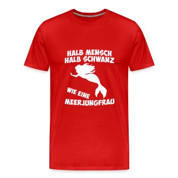 Wie eine Meerjungfrau - Männer Premium Bio T-Shirt - Rot - Vorne - Damien (186cm)