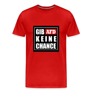 Gib afd keine chance - Männer Premium Bio T-Shirt - Rot - Vorne - Damien (186cm)