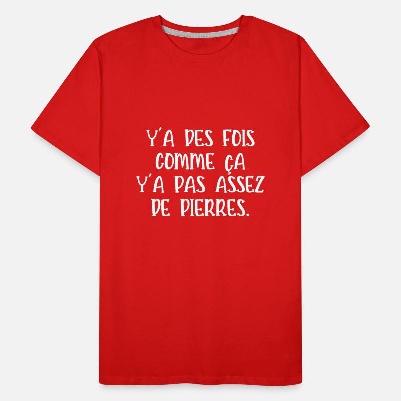 y a des fois comme ça T-shirt bio Premium Homme