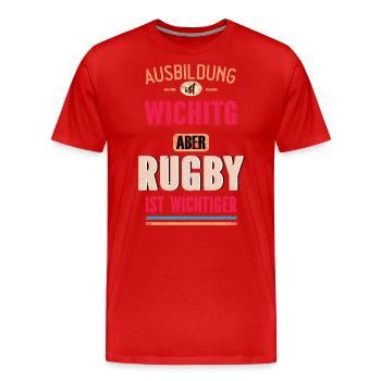 Funny Sayings Design Rugby Sport Cool Saying - Men's Premium Organic T-Shirt - red - Front - Damien (186cm)