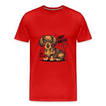 Grantiger Dackel und lustiger Kaffeetrinkerspruch - Männer Premium Bio T-Shirt - Rot - Vorne - Damien (186cm)