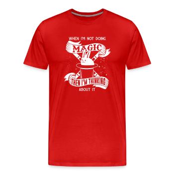 La magie, si je ne fais pas de magie, je pense - T-shirt bio Premium Homme - rouge - Devant - Damien (186cm)