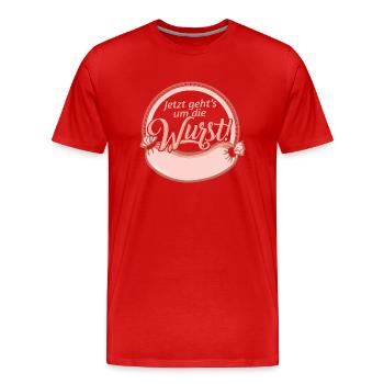Jetzt geht´s um die Wurst Sprüche Witz Spruch - Männer Premium Bio T-Shirt - Rot - Vorne - Damien (186cm)