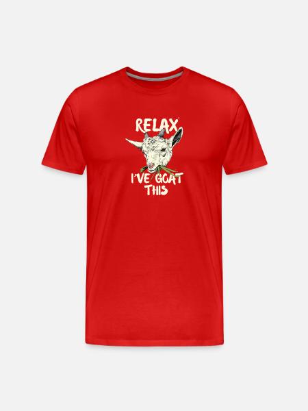 Relax i've goat this - Men's Premium Organic T-Shirt - red