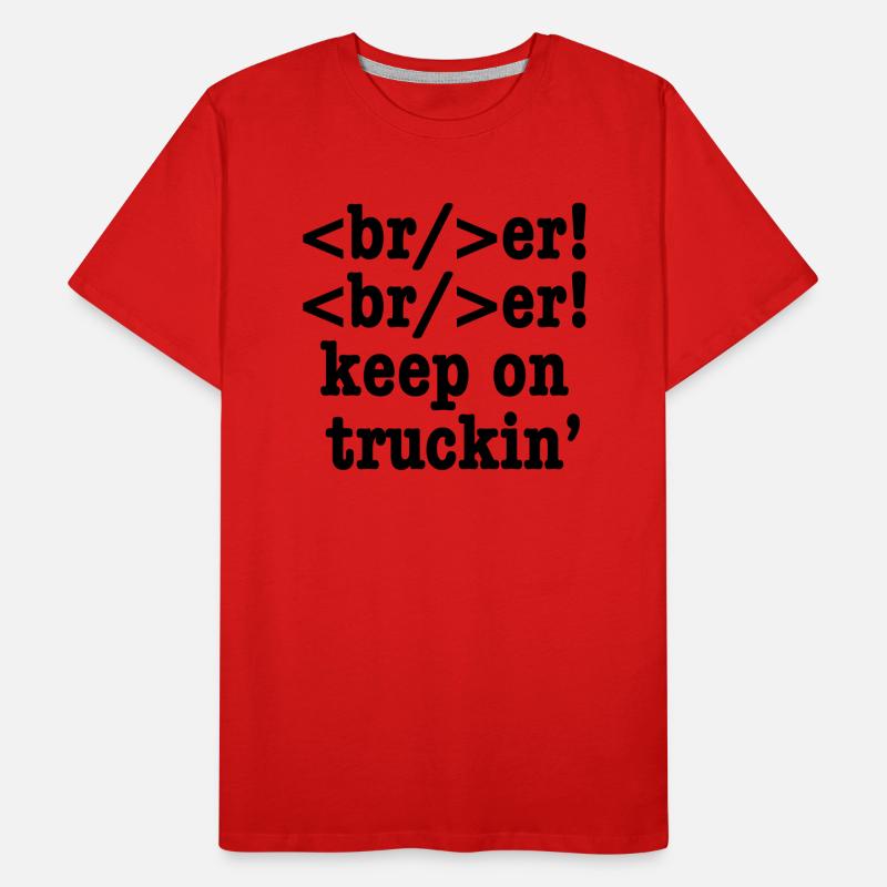 breaker! breaker! keep on truckin' // HTML Code Men's Premium Organic T-Shirt