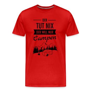 Der Tut Nix Der Will Nur Campen - Wohnwagen - Männer Premium Bio T-Shirt - Rot - Vorne - Damien (186cm)