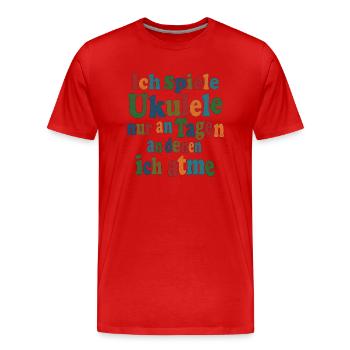 Je ne joue du ukulélé que les jours où je respire - T-shirt bio Premium Homme - rouge - Devant - Damien (186cm)