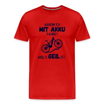 Warum ich mit Akku fahre? - Männer Premium Bio T-Shirt - Rot - Vorne - Damien (186cm)