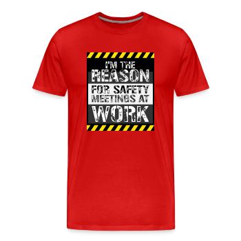 C’est drôle que je sois la raison des réunions de sécurité au travail - T-shirt bio Premium Homme - rouge - Devant - Damien (186cm)