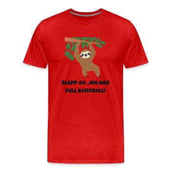 Entspannen Sie sich, ich habe die volle Kontrolle! - Männer Premium Bio T-Shirt - Rot - Vorne - Damien (186cm)
