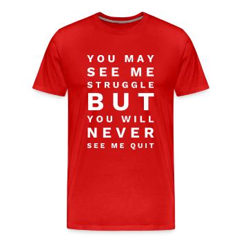 Du magst sehen, wie ich kämpfe, aber du wirst mich nie sehen - Männer Premium Bio T-Shirt - Rot - Vorne - Damien (186cm)