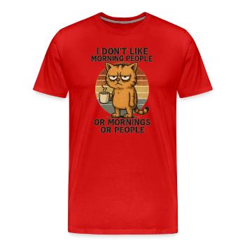 I Hate Morning People And Mornings And People - Männer Premium Bio T-Shirt - Rot - Vorne - Damien (186cm)