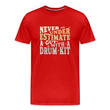 Never underestimate a Guy with a Drum kit - Männer Premium Bio T-Shirt - Rot - Vorne - Damien (186cm)