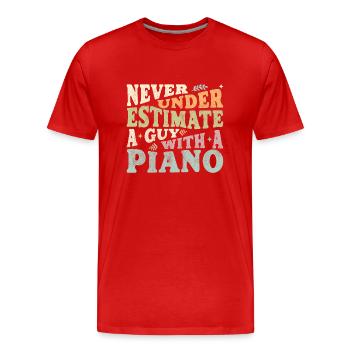 Never underestimate a Guy with a Piano - Männer Premium Bio T-Shirt - Rot - Vorne - Damien (186cm)