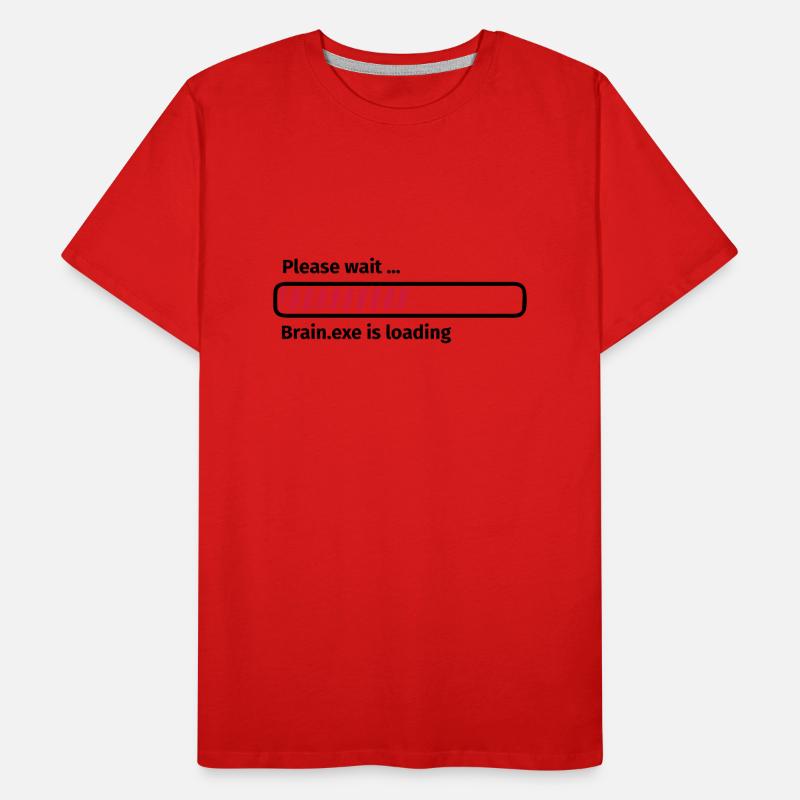 Please wait brain.exe is loading Men's Premium Organic T-Shirt