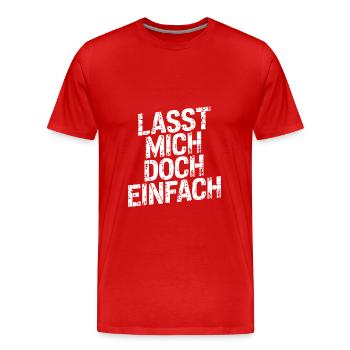 Lasst mir meine Ruhe - nicht stören - Männer Premium Bio T-Shirt - Rot - Vorne - Damien (186cm)