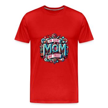 Maman nous avons confiance, Maman a notre confiance - T-shirt bio Premium Homme - rouge - Devant - Damien (186cm)