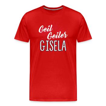 GISELA - geiler - Männer Premium Bio T-Shirt - Rot - Vorne - Damien (186cm)