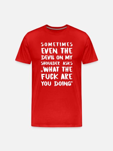 Sometimes ... - Men's Premium Organic T-Shirt - red