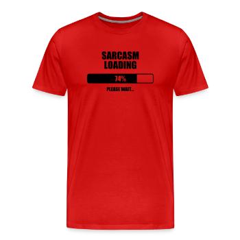Sarcasm Loading - Humor - Funny - Joke - Friend - Männer Premium Bio T-Shirt - Rot - Vorne - Damien (186cm)