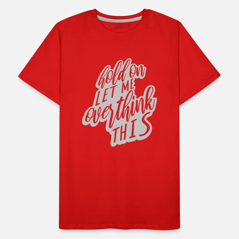 Permettez-moi d’exagérer T-shirt bio Premium Homme