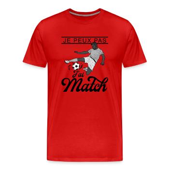 Je peux pas match, j'ai match. Football - T-shirt bio Premium Homme - rouge - Devant - Damien (186cm)