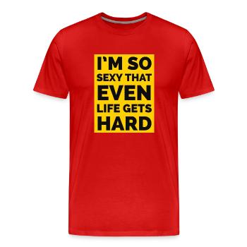 im so sexy that even life gets hard - Men's Premium Organic T-Shirt - red - Front - Damien (186cm)