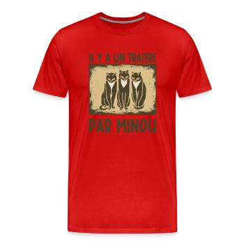 il y a un traitre par minou - T-shirt bio Premium Homme - rouge - Devant - Damien (186cm)
