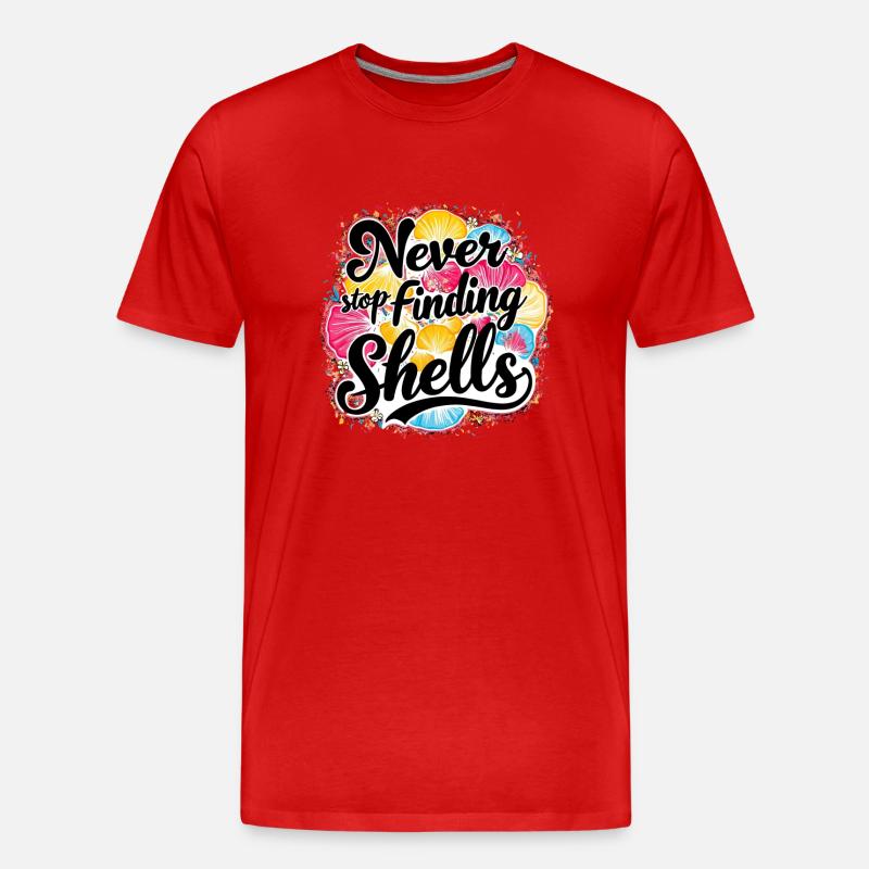 Never Stop Finding Shells Design - Men's Premium Organic T-Shirt - red