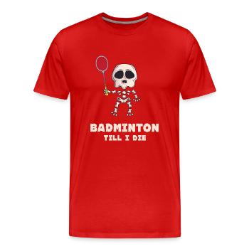 badminton badminton player badminton badminton badminton - Men's Premium Organic T-Shirt - red - Front - Damien (186cm)