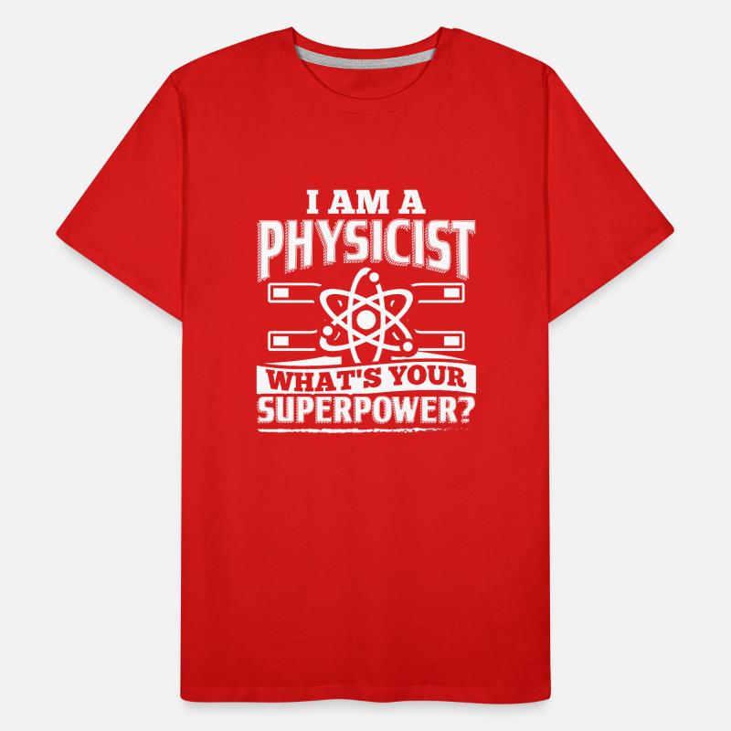 Funny Physics Physicist Shirt I Am A Männer Premium Bio T-Shirt