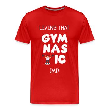 living that gymnastic dad - Men's Premium Organic T-Shirt - red - Front - Damien (186cm)
