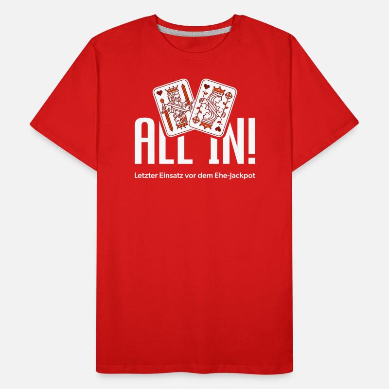 All In! – Der letzte Einsatz vor dem Ehe-Jackpot Männer Premium Bio T-Shirt
