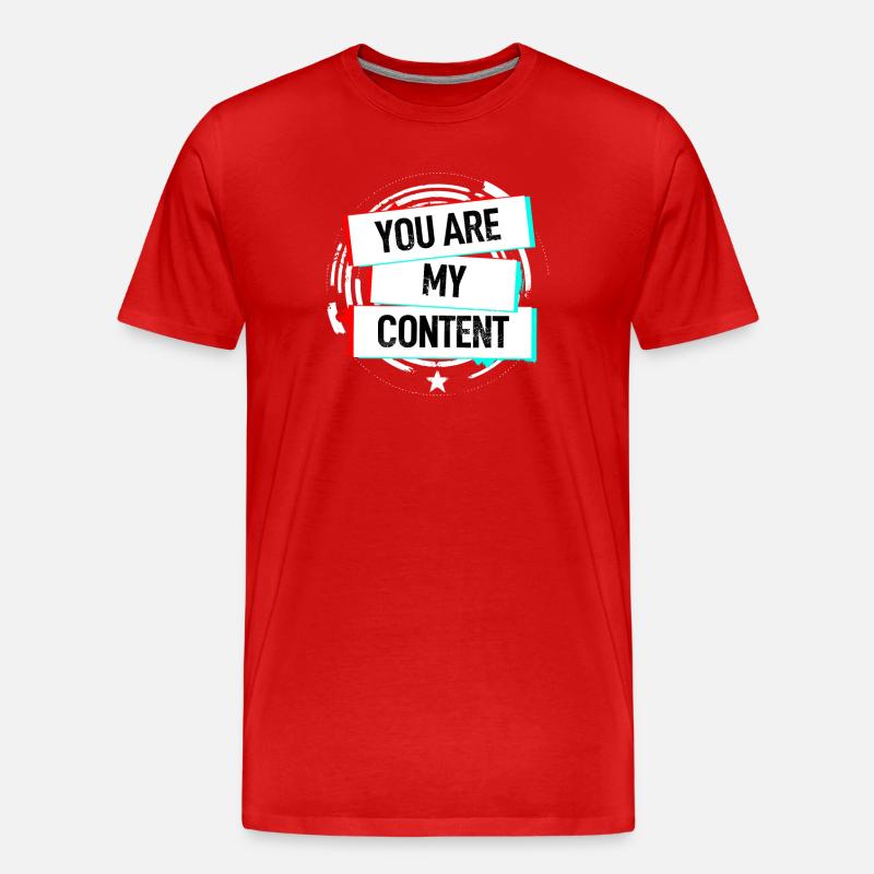 You Are My Content - Männer Premium Bio T-Shirt - Rot