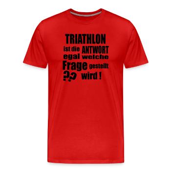 Antwort auf alles TRIATHLON - Männer Premium Bio T-Shirt - Rot - Vorne - Damien (186cm)