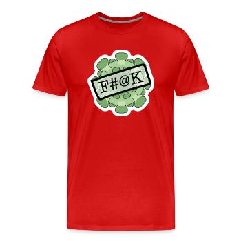 Fuck Corona - FCK Coronavirus - T-shirt bio Premium Homme - rouge - Devant - Damien (186cm)
