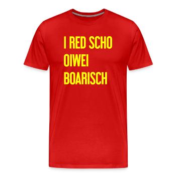 I red scho oiwei boarisch - T-shirt bio Premium Homme - rouge - Devant - Damien (186cm)